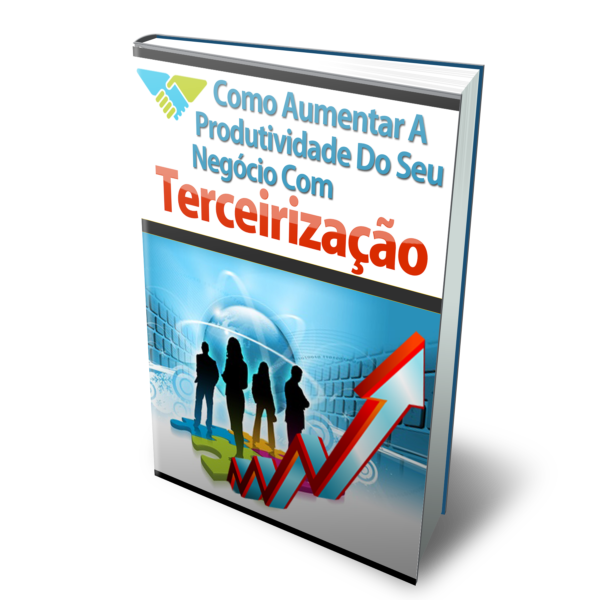 Como aumentar a produtividade do seu negocio com a Tercerização